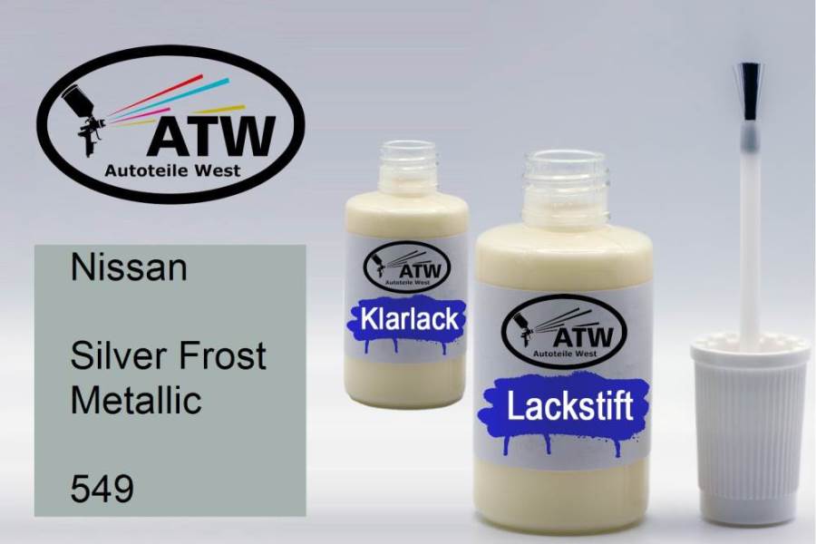 Nissan, Silver Frost Metallic, 549: 20ml Lackstift + 20ml Klarlack - Set, von ATW Autoteile West.